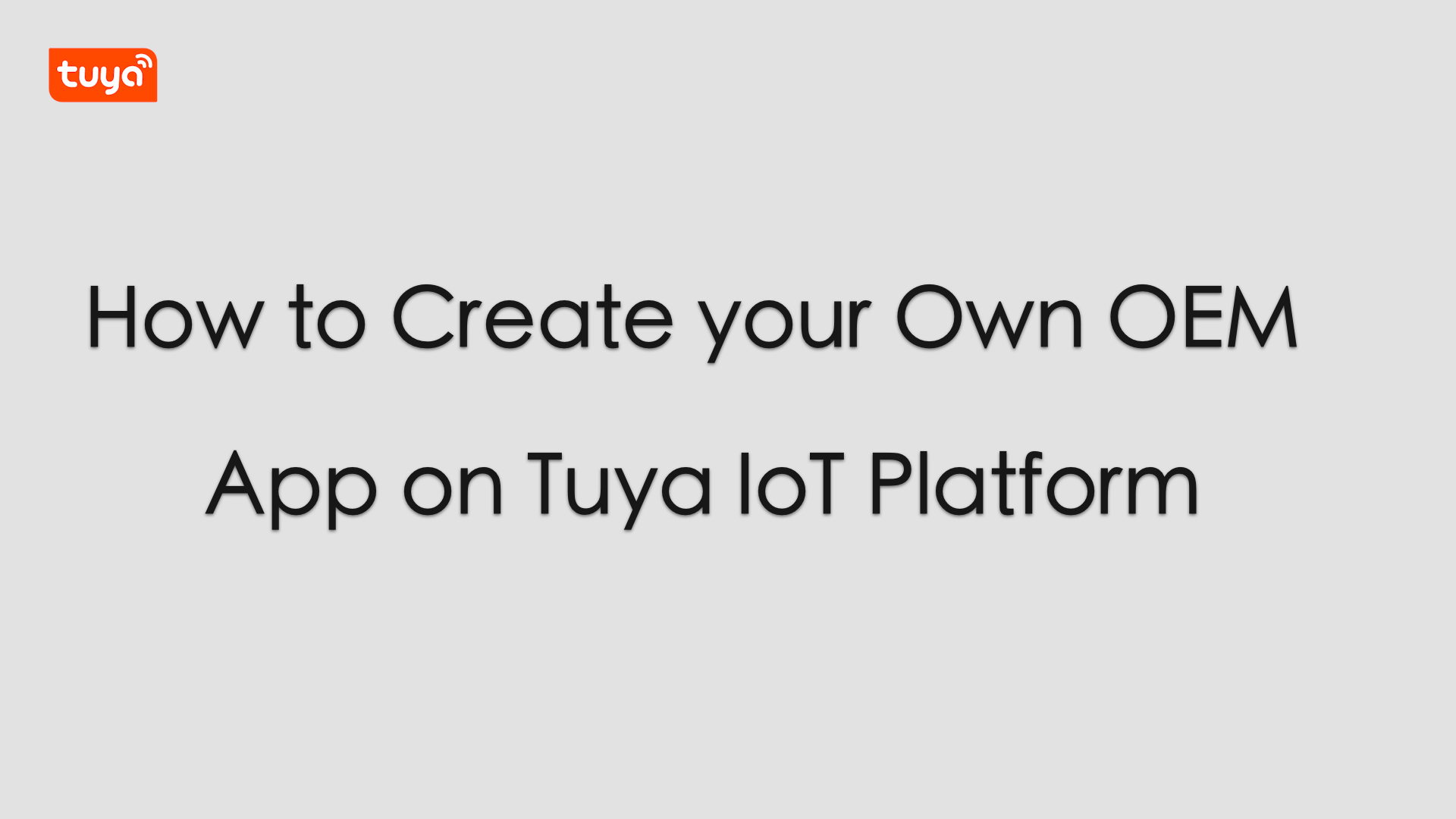Tuya GoOne-Stop Customized Smart Products Purchasing & Distributing  Platform